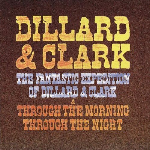 Dillard & Clark/Fantastic Expedition/Through T@Import-Deu@Remastered