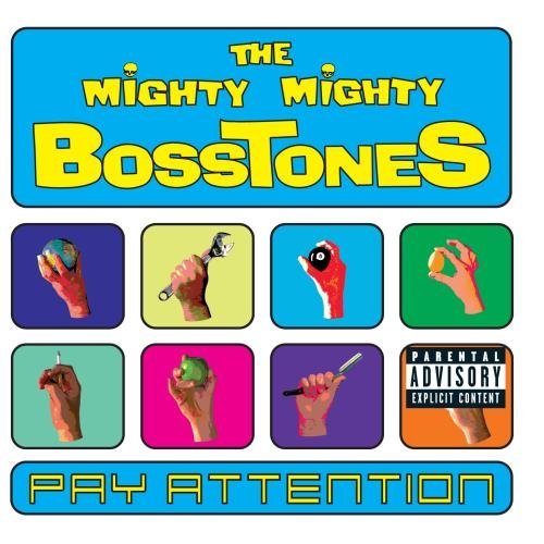 Mighty Mighty Bosstones Pay Attention Explicit Version 