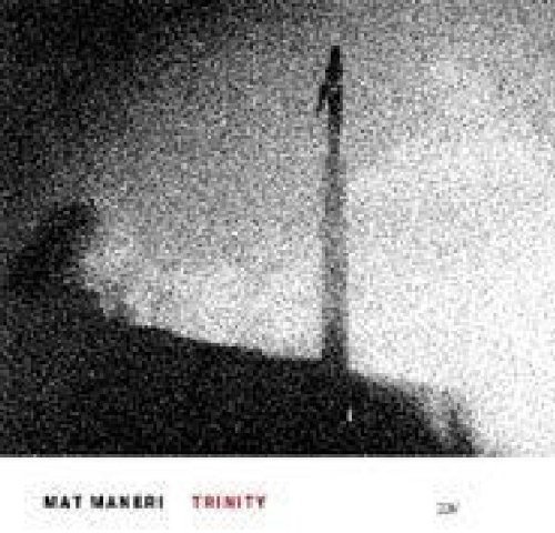 Mat Maneri/Trinity