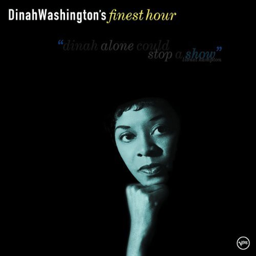 Dinah Washington/Dinah Washington Finest Hour@Finest Hour