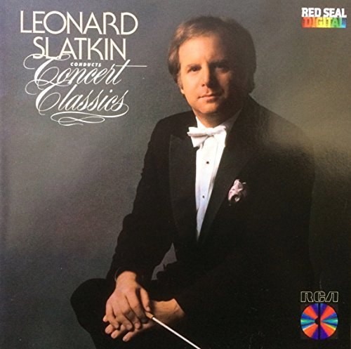 Slatkin Leonard Conducts Concert Classics 