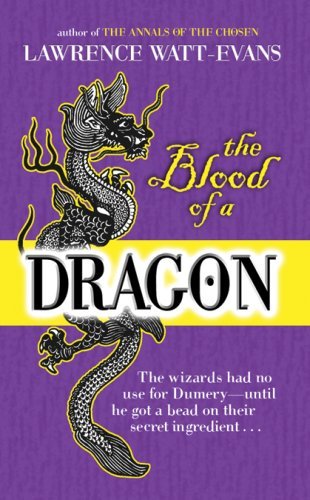 Lawrence Watt-Evans/Blood Of A Dragon,The@Revised