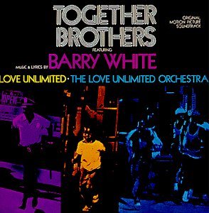 Barry White/Together Brothers