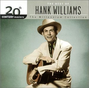 Hank Sr. Williams Millennium Collection 20th Cen Remastered Millennium Collection 