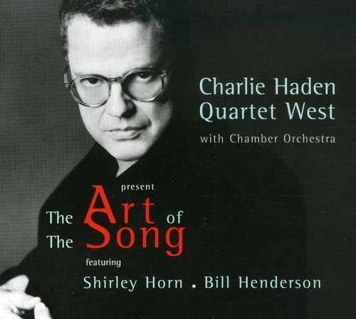 Charlie Haden/Art Of The Song@Feat. Quartet West/Horn@Henderson