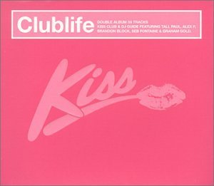 Kiss Clublife/Kiss Clublife@Import-Gbr