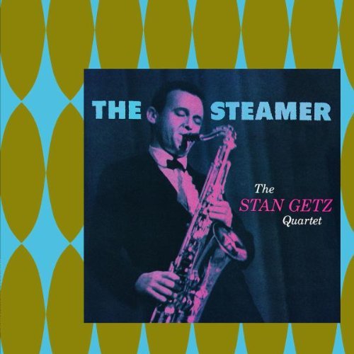 Stan Getz Steamer Remastered 