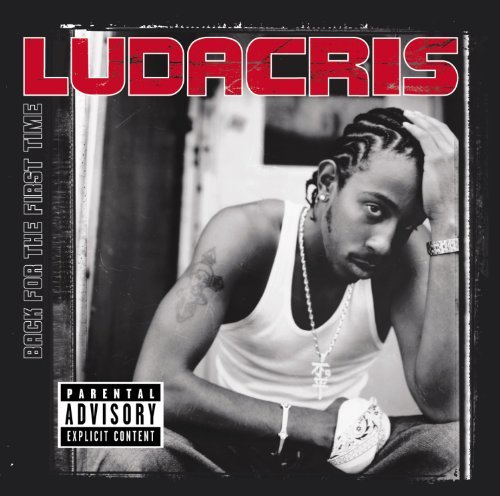 Ludacris/Back For The First Time (Lenti@Explicit Version@2 Lp