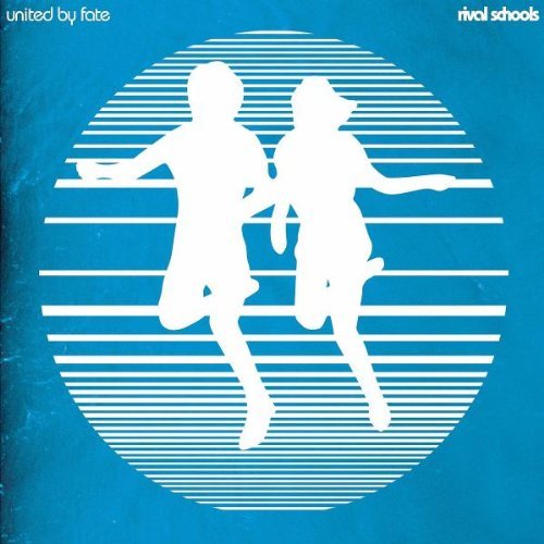 Rival Schools/United By Fate
