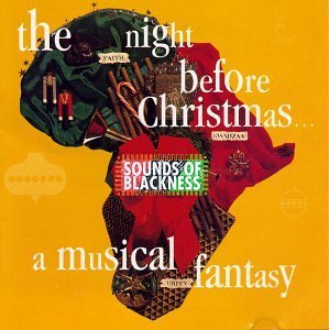 Sounds Of Blackness/Night Before Christmas-Musical