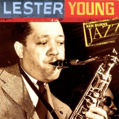 Lester Young/Ken Burns Jazz