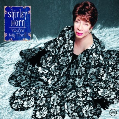Shirley Horn/You'Re My Thrill