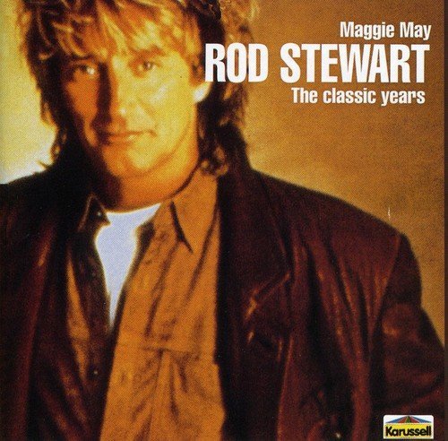 Rod Stewart/Maggie May-Classic Years@Import-Gbr