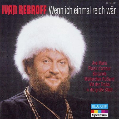 Ivan Rebroff/Bc Wenn Ich Einmal Reich Waer@Import-Eu