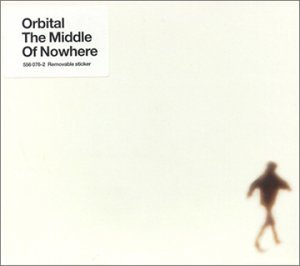 Orbital/Middle Of Nowhere@Import-Uk