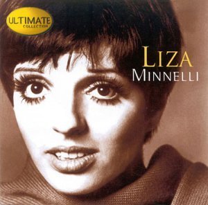 Liza Minnelli/Ultimate Collection@Ultimate Collection