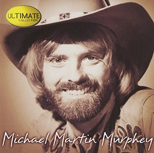 Michael Martin Murphey Ultimate Collection Ultimate Collection 