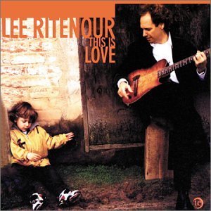 Lee Ritenour/This Is Love@Feat. Fischer/Perry/Evans