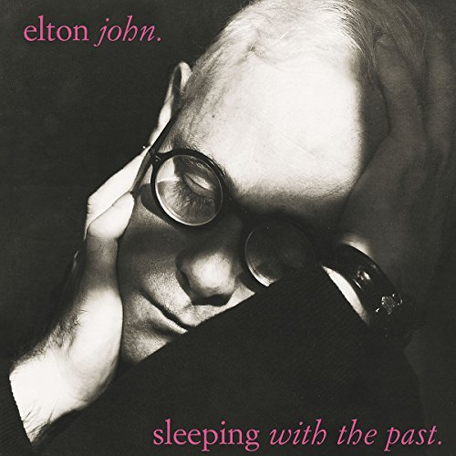 Elton John Sleeping With The Past Remastered 