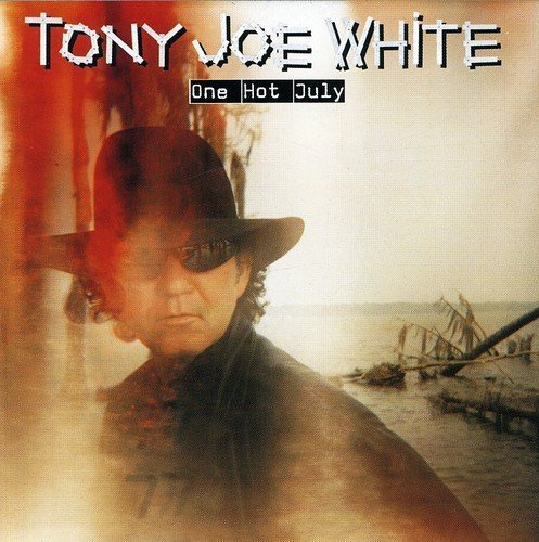 Tony Joe White/One Hot July@Import