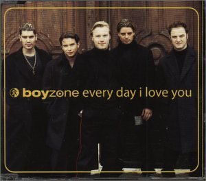 Boyzone/Every Day I Love You@Import-Gbr@Pt. 1