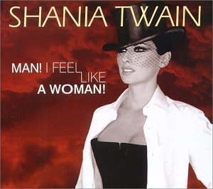 Shania Twain Man! I Feel Like A Woman Import Aus 