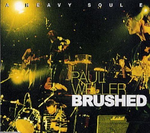Paul Weller/Brushed - A Heavy Soul Ep/Digipak