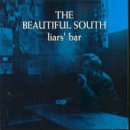 Beautiful South/Liars Bar