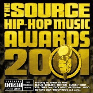 2001-Source Hip Hop Music Awar/2001-Source Hip Hop Music Awar@Explicit Version