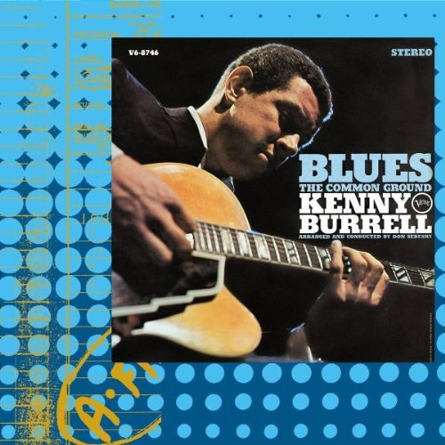 Kenny Burrell Blues Common Ground Verve Master Edition 