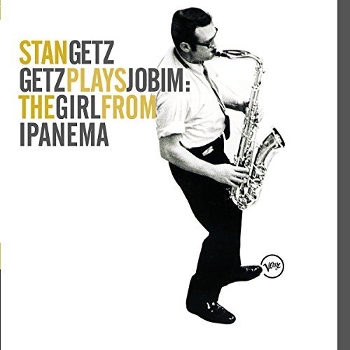 Stan Getz/Getz Plays Jobim: Girl From Ip