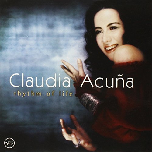 Claudia Acuna/Rhythm Of Life