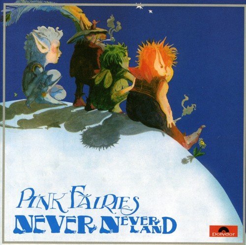 Pink Fairies/Neverneverland@Import@Remastered/Incl. Bonus Tracks