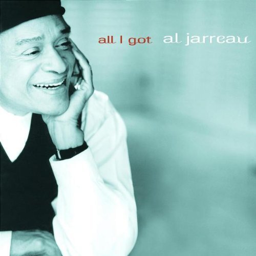 Al Jarreau All I Got 