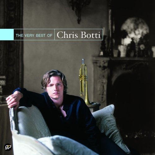 Chris Botti/Very Best Of Chris Botti