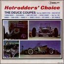 Deuce Coupes/Hotrodder's Choice