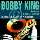 King Bobby Inside The Outer Kingdom 