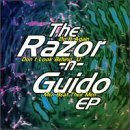 Razor 'N Guido/Razor 'N Guido Ep