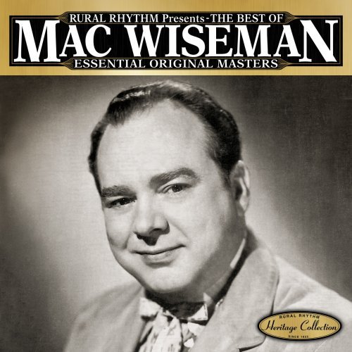 Mac Wiseman/Best Of-Essential Original Mas