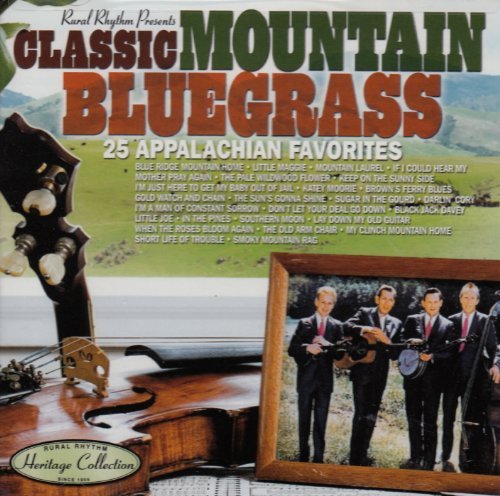 Classic Mountain Bluegrass: 25 Appalachian Favorites/Classic Mountain Bluegrass: 25 Appalachian Favorites@Reno/Brown/Martin/Mccall
