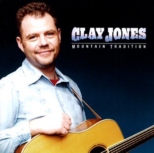 Clay Jones/Mountain Tradition