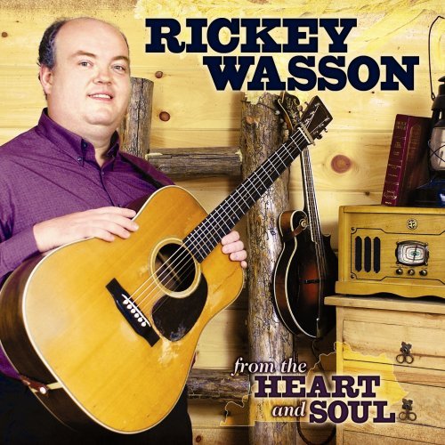Rickey Wasson From The Heart & Soul 