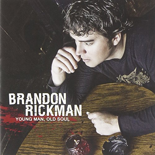 Brandon Rickman/Young Man Old Soul
