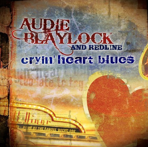 Audie & Redline Blaylock/Cryin' Heart Blues