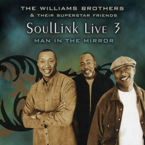 Williams Brothers & Superstar/Soullink Live 3: Man In The Mi