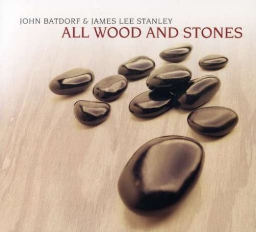 Batdorf/Stanley/All Wood & Stones