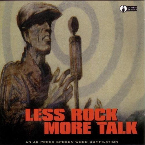 Less Rock More Talk/Less Rock More Talk-A Spoken W