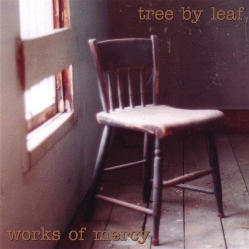 Tree By Leaf/Works Of Mercy@Local