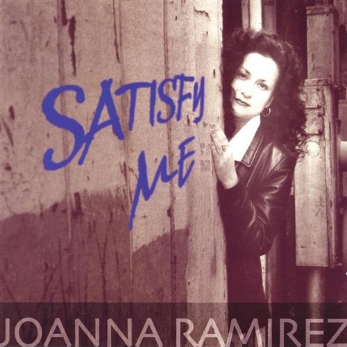 Ramirez Joanna Satisfy Me 