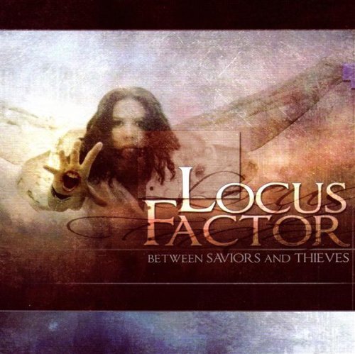 Locus Factor/Between Saviors And Thieves